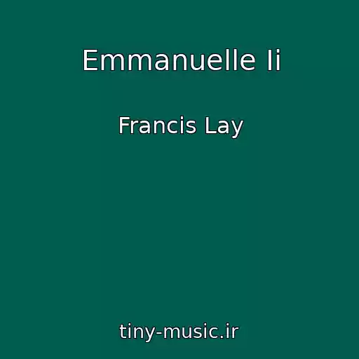 کاور آهنگ Emmanuelle Ii از Francis Lay