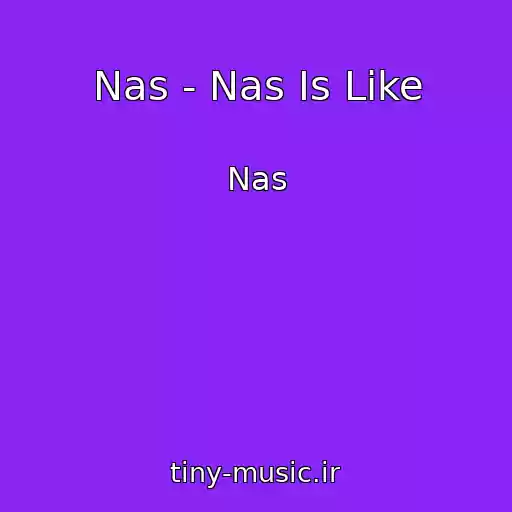 کاور آهنگ Nas - Nas Is Like از Nas
