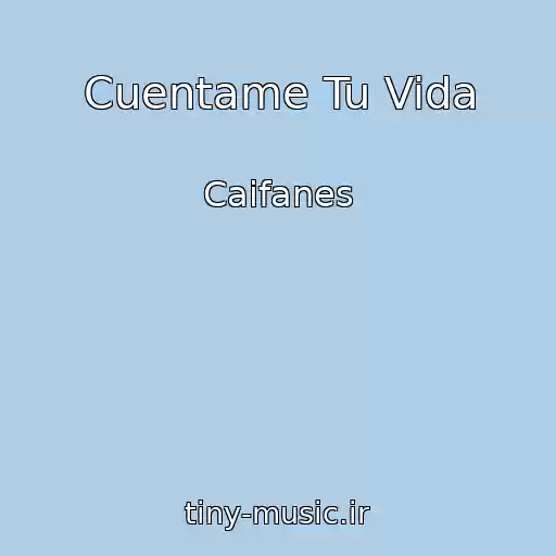 کاور آهنگ Cuentame Tu Vida از Caifanes