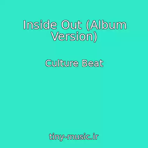کاور آهنگ Inside Out (Album Version) از Culture Beat