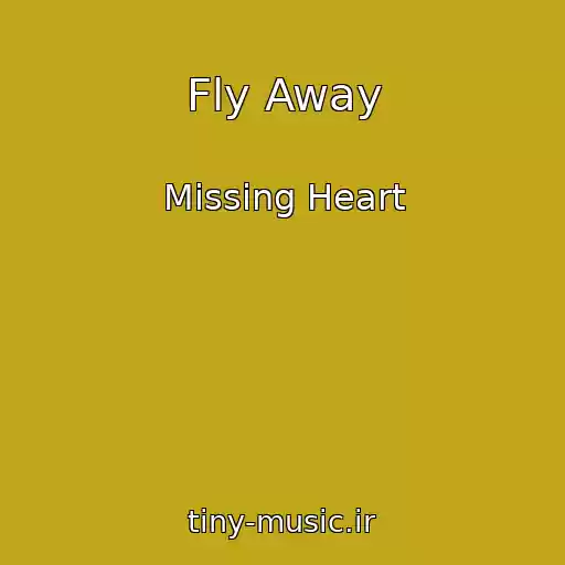 کاور آهنگ Fly Away از Missing Heart