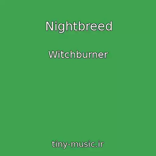 کاور آهنگ Nightbreed از Witchburner
