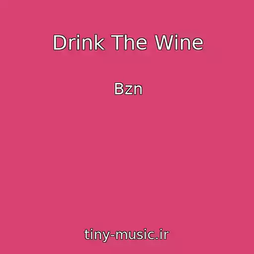 کاور آهنگ Drink The Wine از Bzn