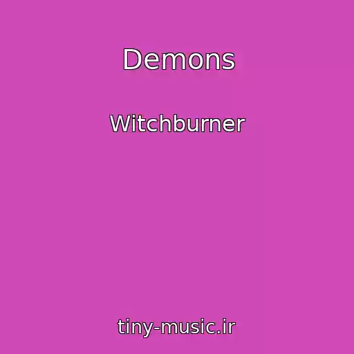 کاور آهنگ Demons از Witchburner
