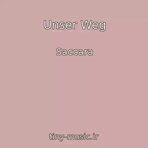 کاور آهنگ Unser Weg از Saccara