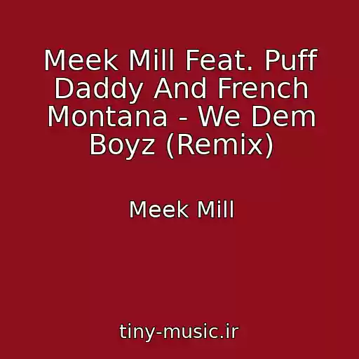 کاور آهنگ Meek Mill Feat. Puff Daddy And French Montana - We Dem Boyz (Remix) از Meek Mill