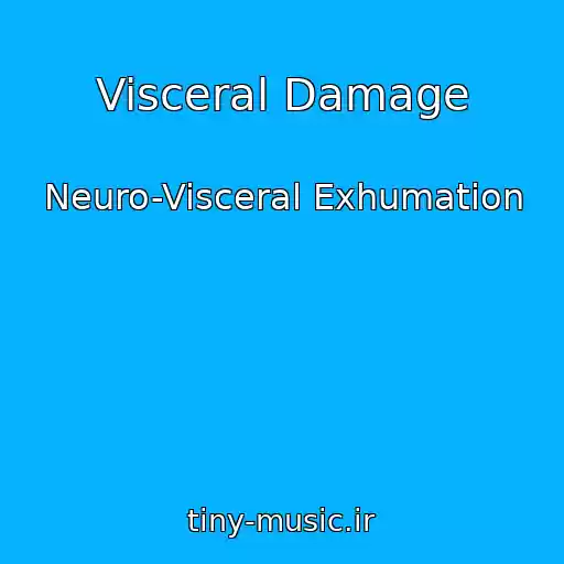 کاور آهنگ Visceral Damage از Neuro-Visceral Exhumation