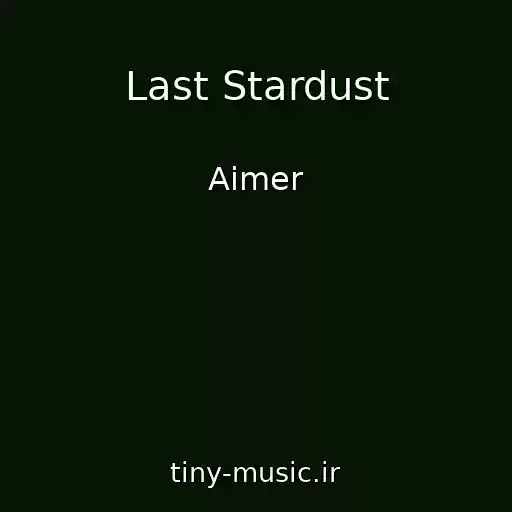 کاور آهنگ Last Stardust از Aimer