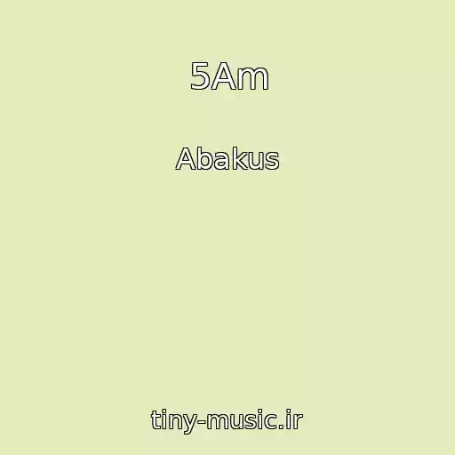 کاور آهنگ 5Am از Abakus