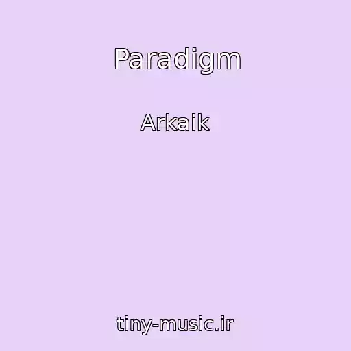 کاور آهنگ Paradigm از Arkaik