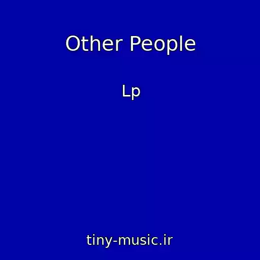 کاور آهنگ Other People از Lp