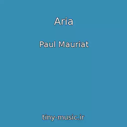 کاور آهنگ Aria از Paul Mauriat