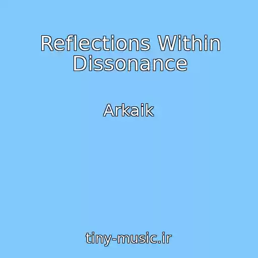 کاور آهنگ Reflections Within Dissonance از Arkaik