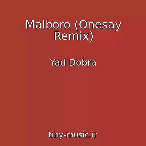 کاور آهنگ Malboro (Onesay Remix) از Yad Dobra