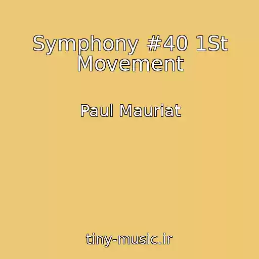 کاور آهنگ Symphony #40 1St Movement از Paul Mauriat