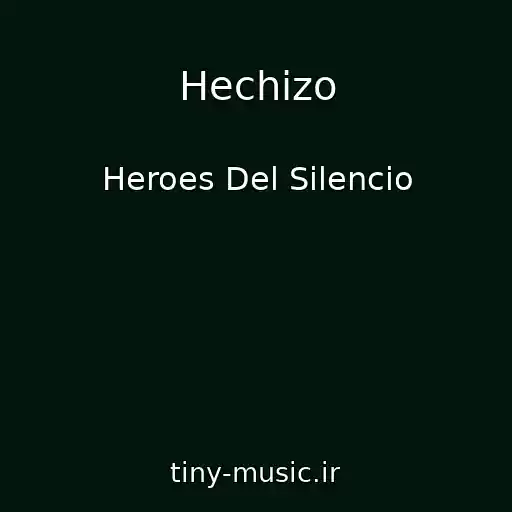 کاور آهنگ Hechizo از Heroes Del Silencio