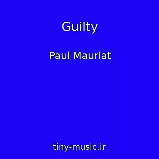 کاور آهنگ Guilty از Paul Mauriat