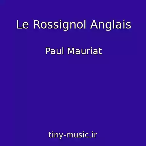 کاور آهنگ Le Rossignol Anglais از Paul Mauriat