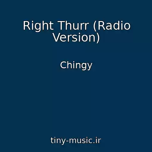 کاور آهنگ Right Thurr (Radio Version) از Chingy