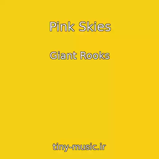 کاور آهنگ Pink Skies از Giant Rooks