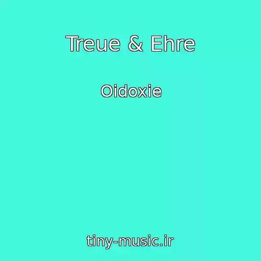 کاور آهنگ Treue & Ehre از Oidoxie