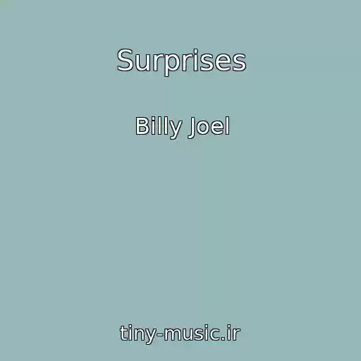 کاور آهنگ Surprises از Billy Joel