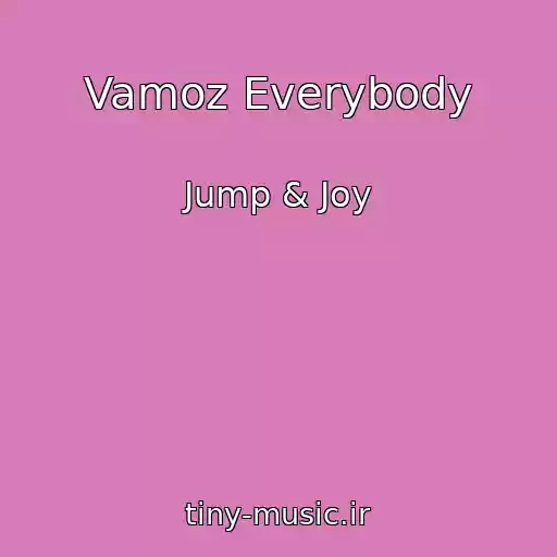 کاور آهنگ Vamoz Everybody از Jump & Joy