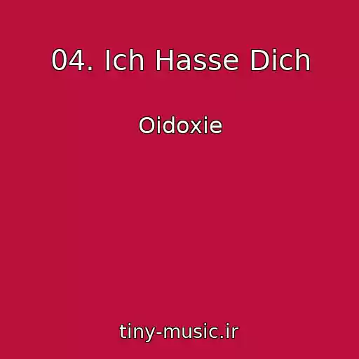 کاور آهنگ 04. Ich Hasse Dich از Oidoxie
