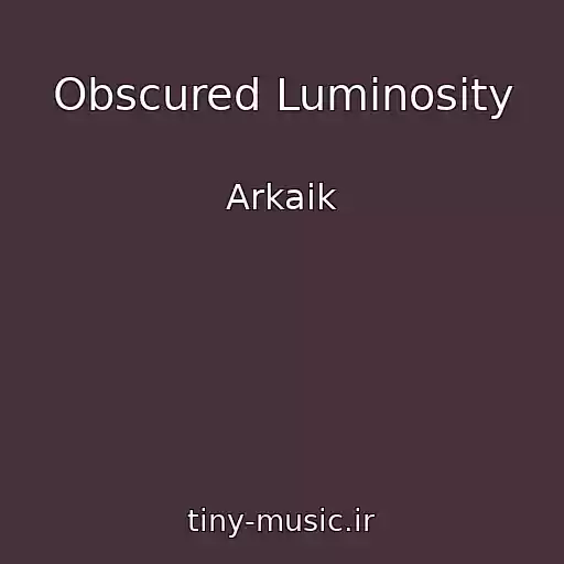 کاور آهنگ Obscured Luminosity از Arkaik