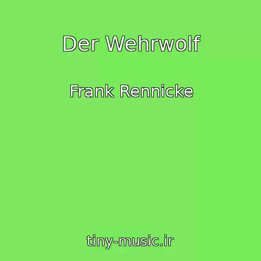 کاور آهنگ Der Wehrwolf از Frank Rennicke