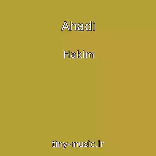 کاور آهنگ Ahadi از Hakim