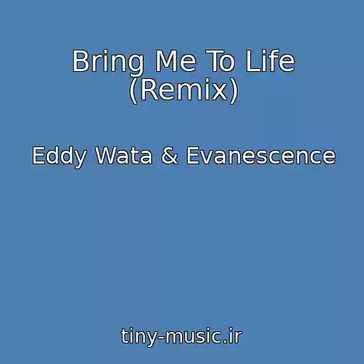 کاور آهنگ Bring Me To Life (Remix) از Eddy Wata & Evanescence