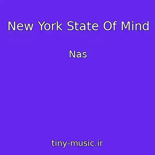 کاور آهنگ New York State Of Mind از Nas