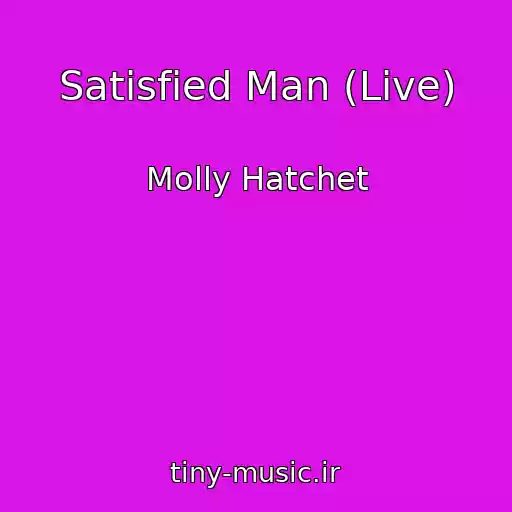 کاور آهنگ Satisfied Man (Live) از Molly Hatchet