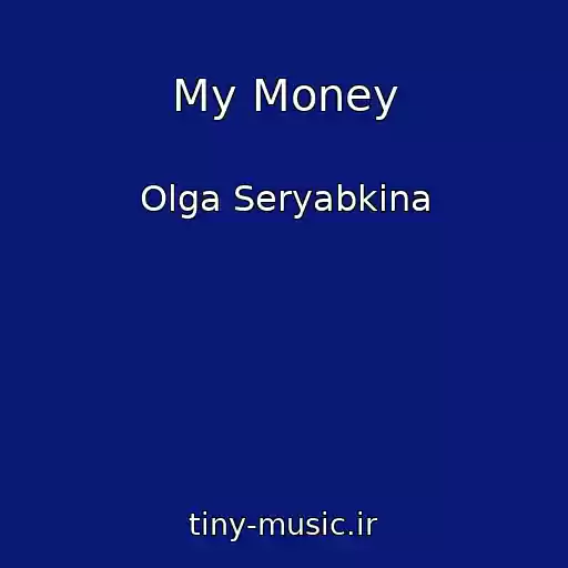 کاور آهنگ My Money از Olga Seryabkina