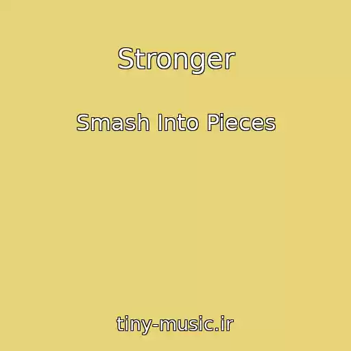 کاور آهنگ Stronger از Smash Into Pieces