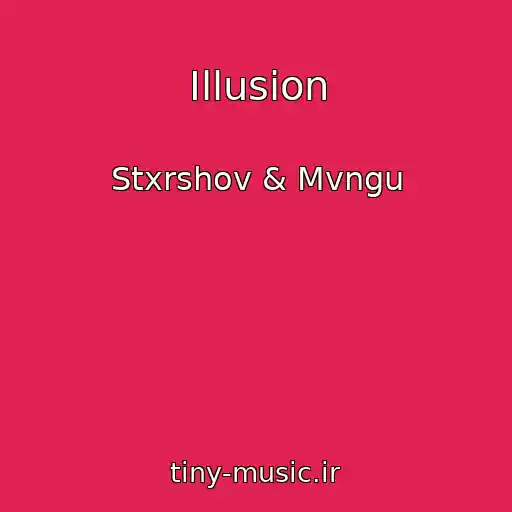 کاور آهنگ Illusion از Stxrshov & Mvngu