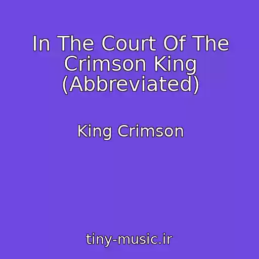 کاور آهنگ In The Court Of The Crimson King (Abbreviated) از King Crimson