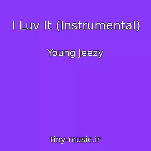 کاور آهنگ I Luv It (Instrumental) از Young Jeezy