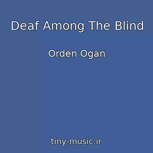 کاور آهنگ Deaf Among The Blind از Orden Ogan