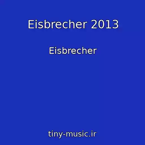 کاور آهنگ Eisbrecher 2013 از Eisbrecher