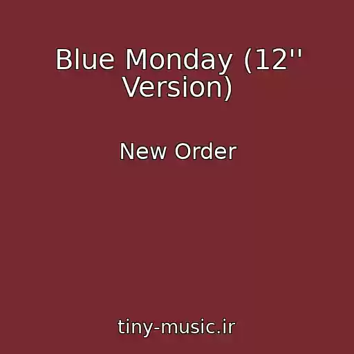 کاور آهنگ Blue Monday (12'' Version) از New Order
