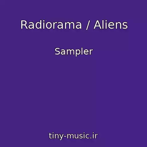 کاور آهنگ Radiorama / Aliens از Sampler