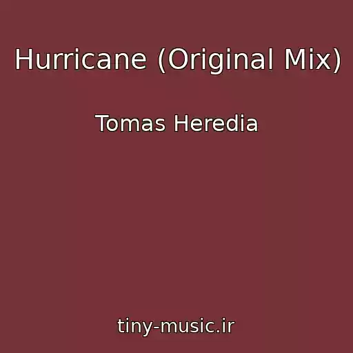 کاور آهنگ Hurricane (Original Mix) از Tomas Heredia