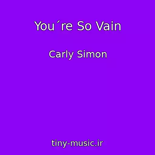کاور آهنگ You´re So Vain از Carly Simon
