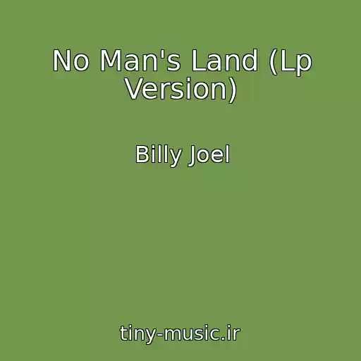 کاور آهنگ No Man's Land (Lp Version) از Billy Joel