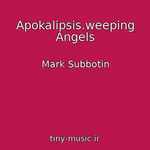 کاور آهنگ Apokalipsis.weeping Angels از Mark Subbotin