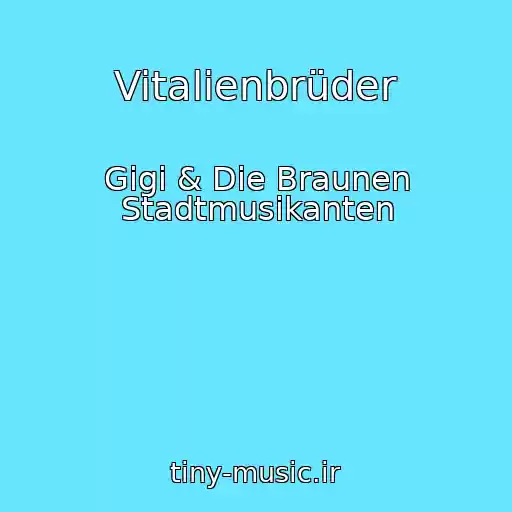 کاور آهنگ Vitalienbrüder از Gigi & Die Braunen Stadtmusikanten