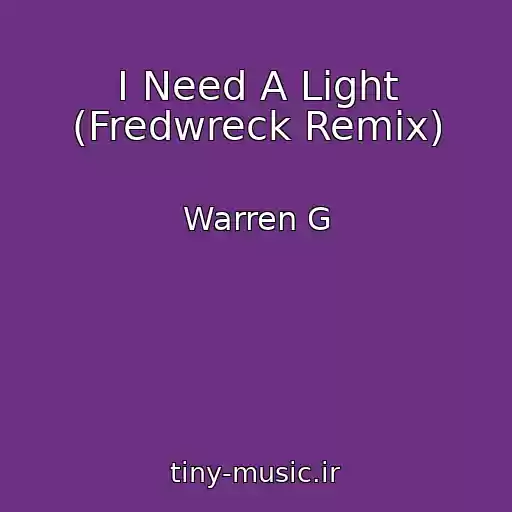 کاور آهنگ I Need A Light (Fredwreck Remix) از Warren G