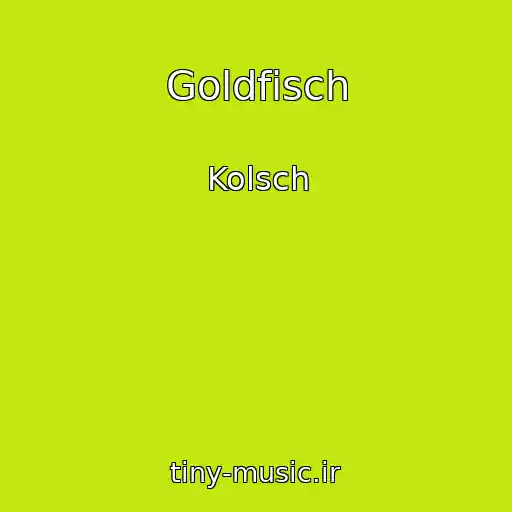 کاور آهنگ Goldfisch از Kolsch